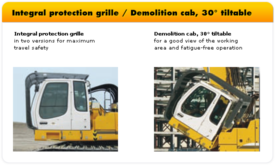 Integral protection grille / Demolition cab, 30° tiltable