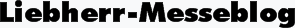 Liebherr-Messeblog